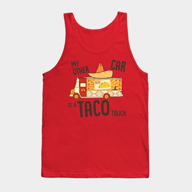 Taco Truck Tank Top by Vorp_Clothing